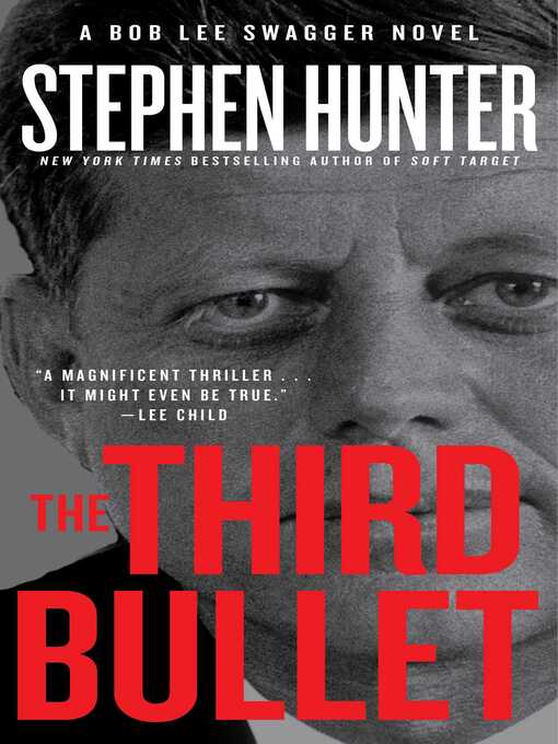 Title details for The Third Bullet by Stephen Hunter - Wait list